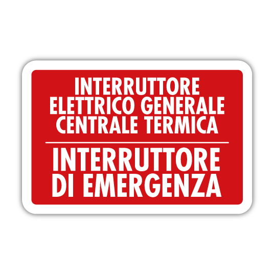 FF116 Cartello Interruttore Elettrico Generale Centrale Termica