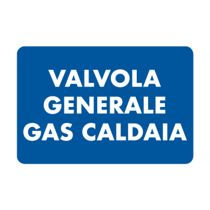 Inf Cartello Valvola Generale Gas Caldaia Printix